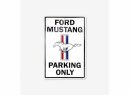 Metall Park Schild Ford Mustang Parking Only  30 x 45 cm...