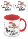 Friends Tasse You are my Lobster